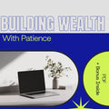 Building Wealth with Patience: Long-Term Crypto Investment Strategies Guide – eBook Download